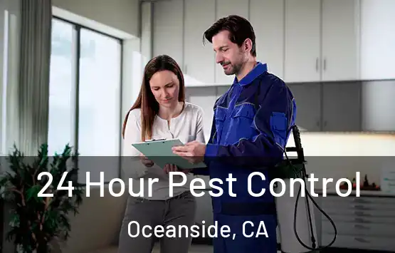  24 Hour Pest Control Oceanside, CA